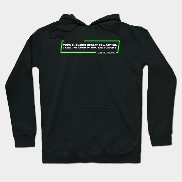 EP6 - LSW - Conflict - Quote Hoodie by LordVader693